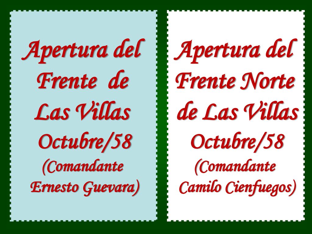 Apertura del Frente de Las Villas Apertura del Frente Norte