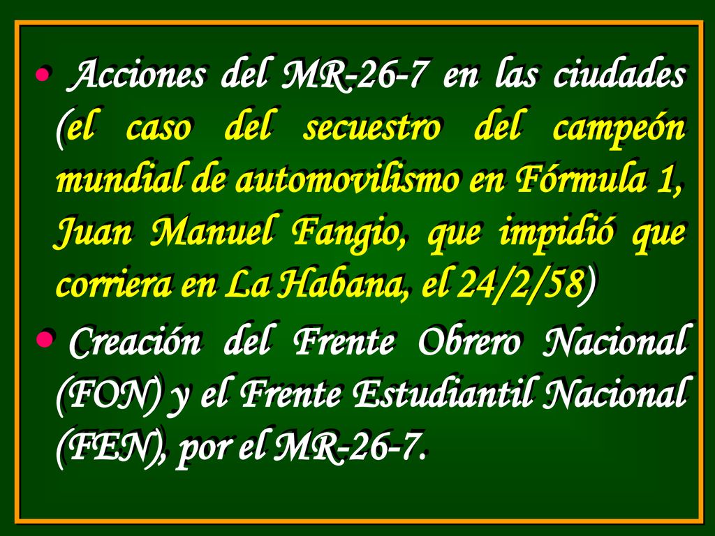Acciones del MR-26-7 en las ciudades (el caso del secuestro del campeón mundial de automovilismo en Fórmula 1, Juan Manuel Fangio, que impidió que corriera en La Habana, el 24/2/58)