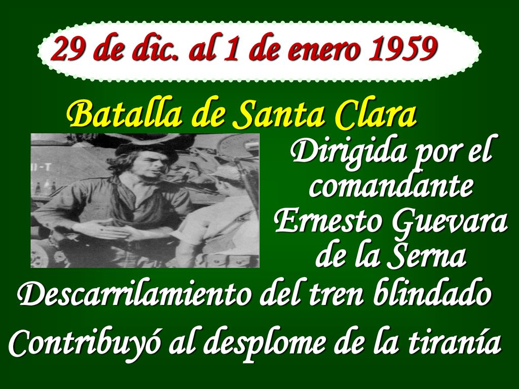 Batalla de Santa Clara 29 de dic. al 1 de enero 1959