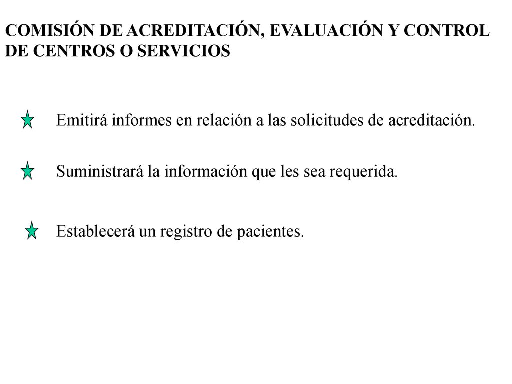 COMISIÓN DE ACREDITACIÓN, EVALUACIÓN Y CONTROL DE CENTROS O SERVICIOS
