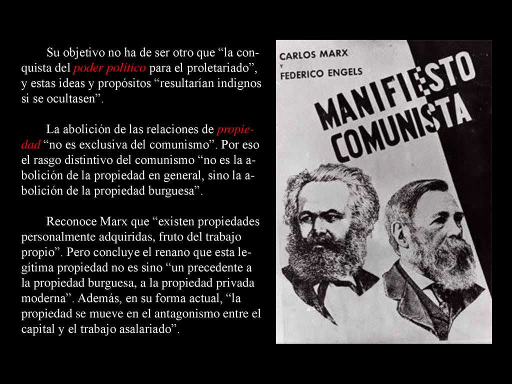 Su objetivo no ha de ser otro que la con-quista del poder político para el proletariado , y estas ideas y propósitos resultarían indignos si se ocultasen .