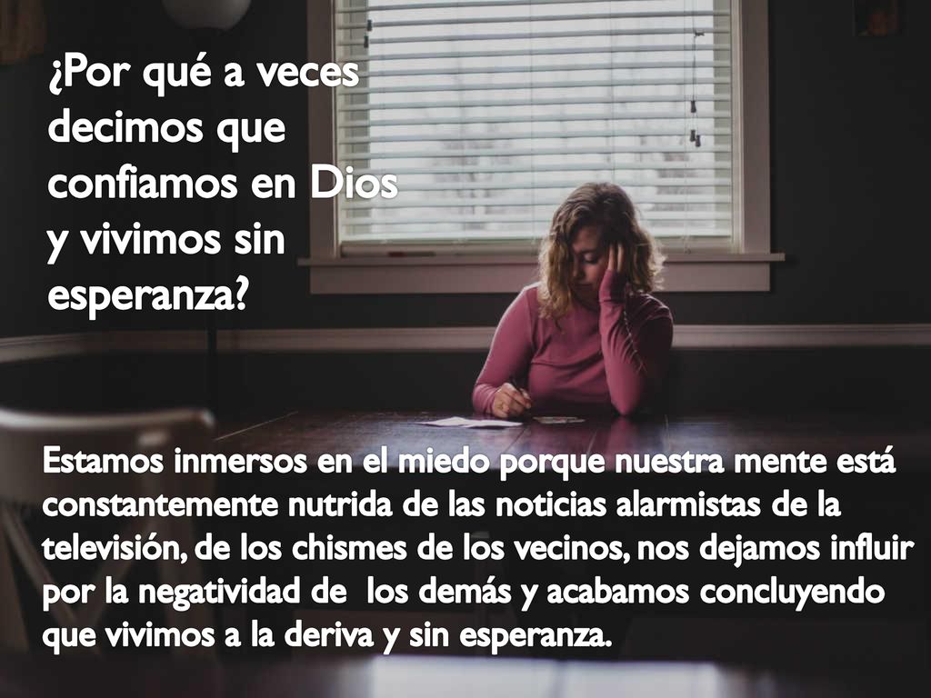 ¿Por qué a veces decimos que confiamos en Dios y vivimos sin esperanza