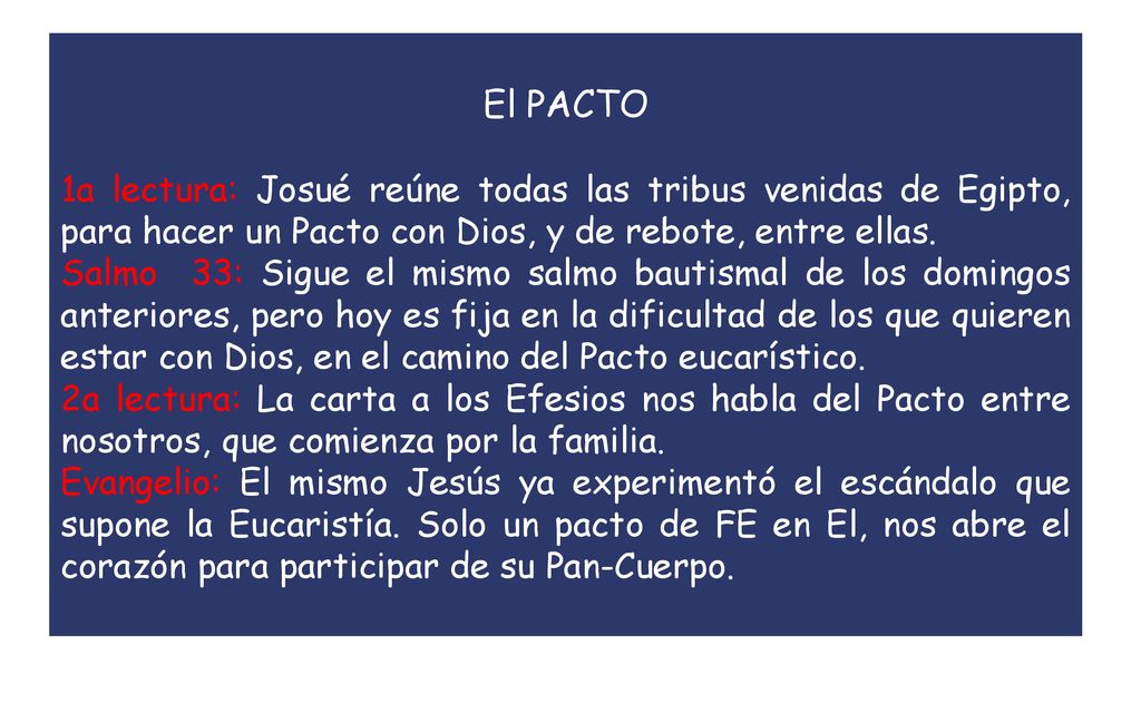 El PACTO 1a lectura: Josué reúne todas las tribus venidas de Egipto, para hacer un Pacto con Dios, y de rebote, entre ellas.