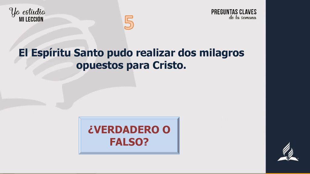 El Espíritu Santo pudo realizar dos milagros opuestos para Cristo.