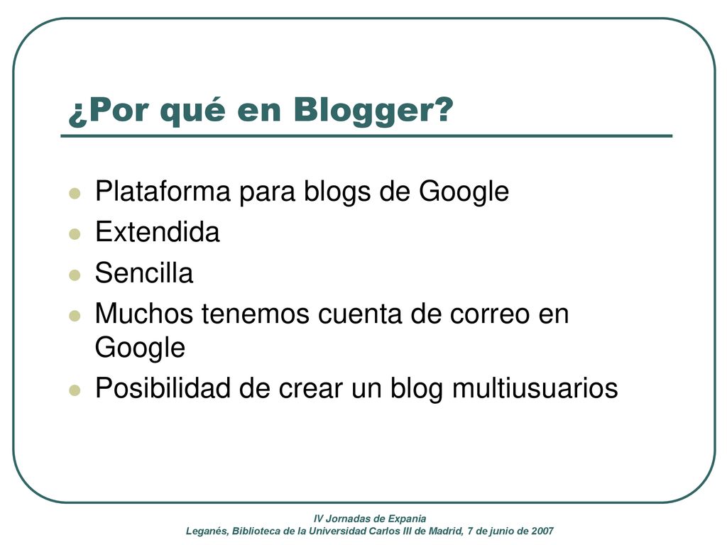 ¿Por qué en Blogger Plataforma para blogs de Google Extendida