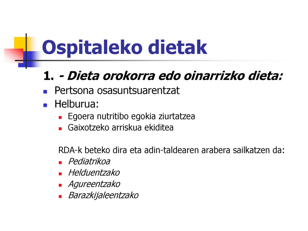 Ospitaleko dietak 1. - Dieta orokorra edo oinarrizko dieta: