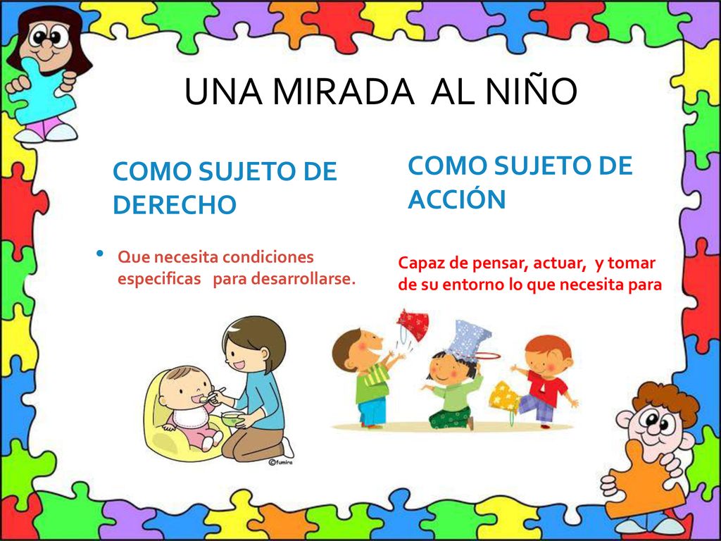 UNA MIRADA AL NIÑO COMO SUJETO DE ACCIÓN COMO SUJETO DE DERECHO