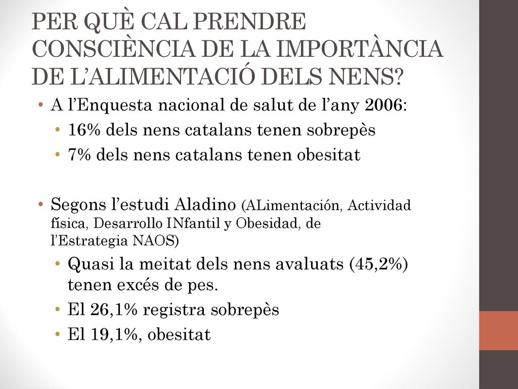 PER QUÈ CAL PRENDRE CONSCIÈNCIA DE LA IMPORTÀNCIA DE L’ALIMENTACIÓ DELS NENS