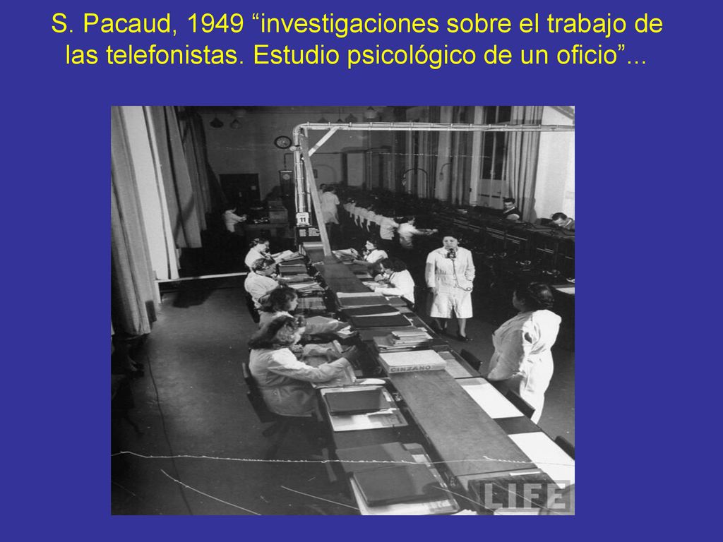 S. Pacaud, 1949 investigaciones sobre el trabajo de las telefonistas