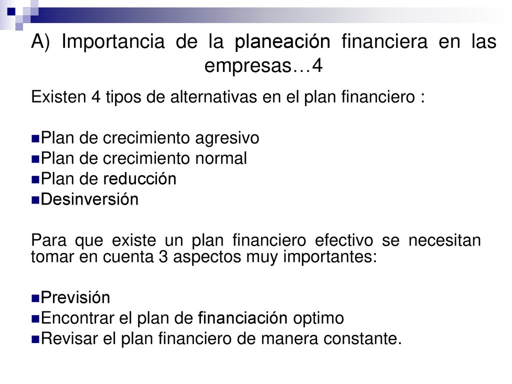A) Importancia de la planeación financiera en las empresas…4