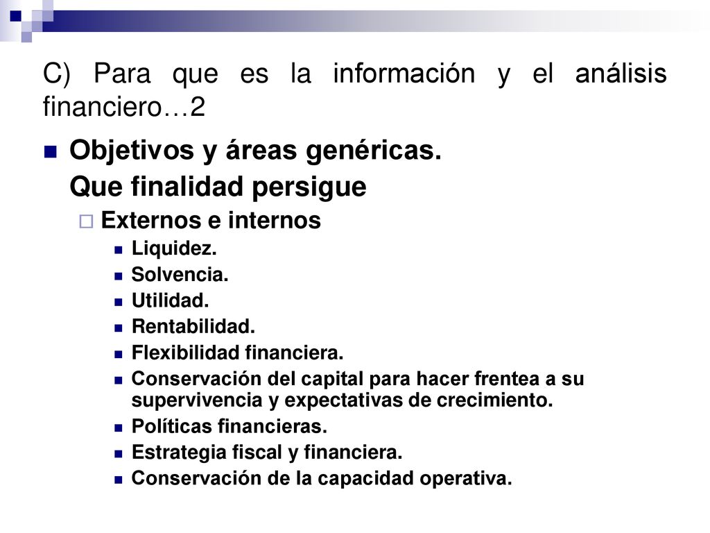 C) Para que es la información y el análisis financiero…2