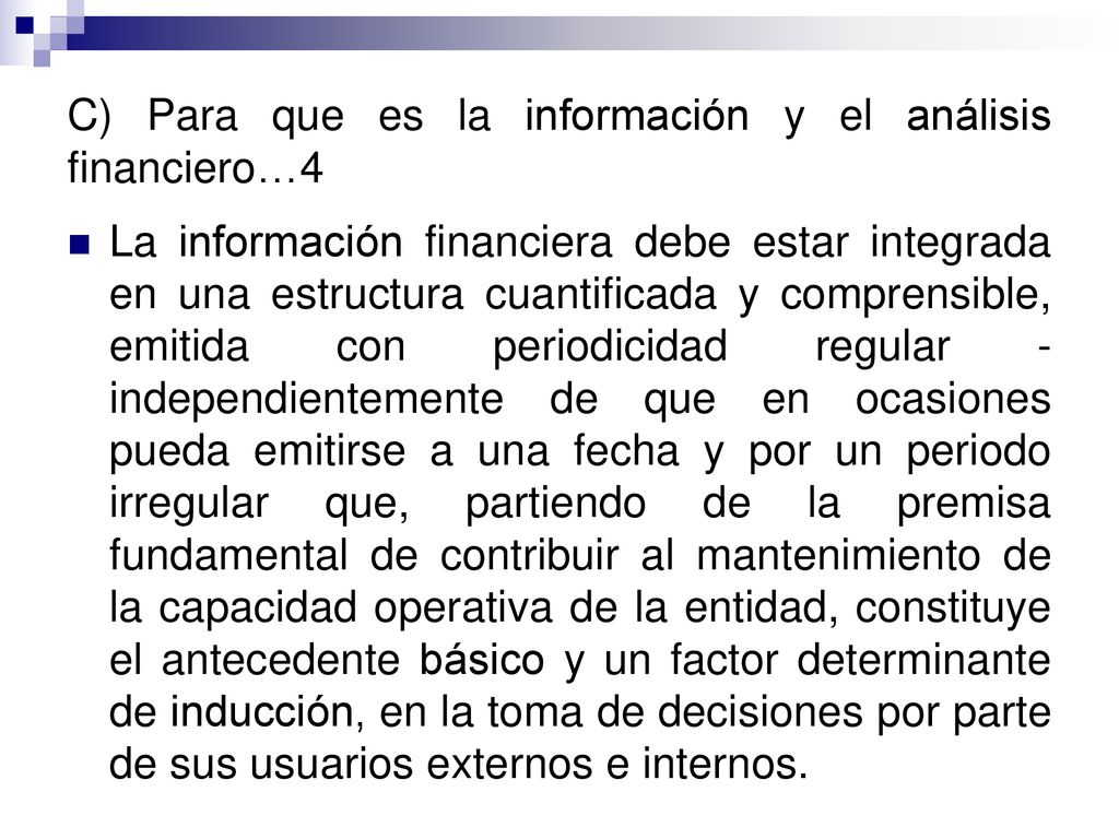 C) Para que es la información y el análisis financiero…4
