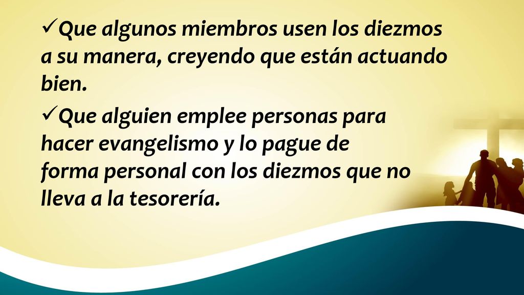 Que algunos miembros usen los diezmos a su manera, creyendo que están actuando bien.
