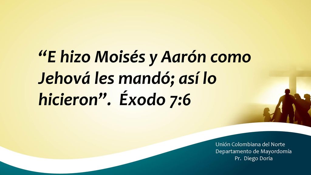 E hizo Moisés y Aarón como Jehová les mandó; así lo hicieron
