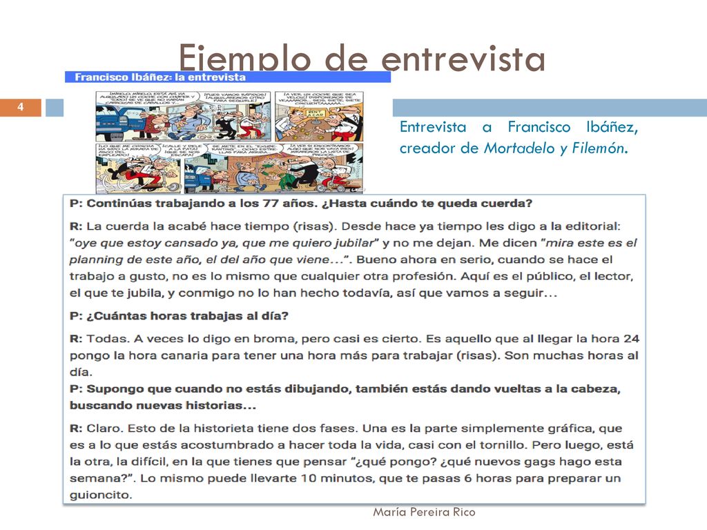 Ejemplo de entrevista Entrevista a Francisco Ibáñez, creador de Mortadelo y Filemón.