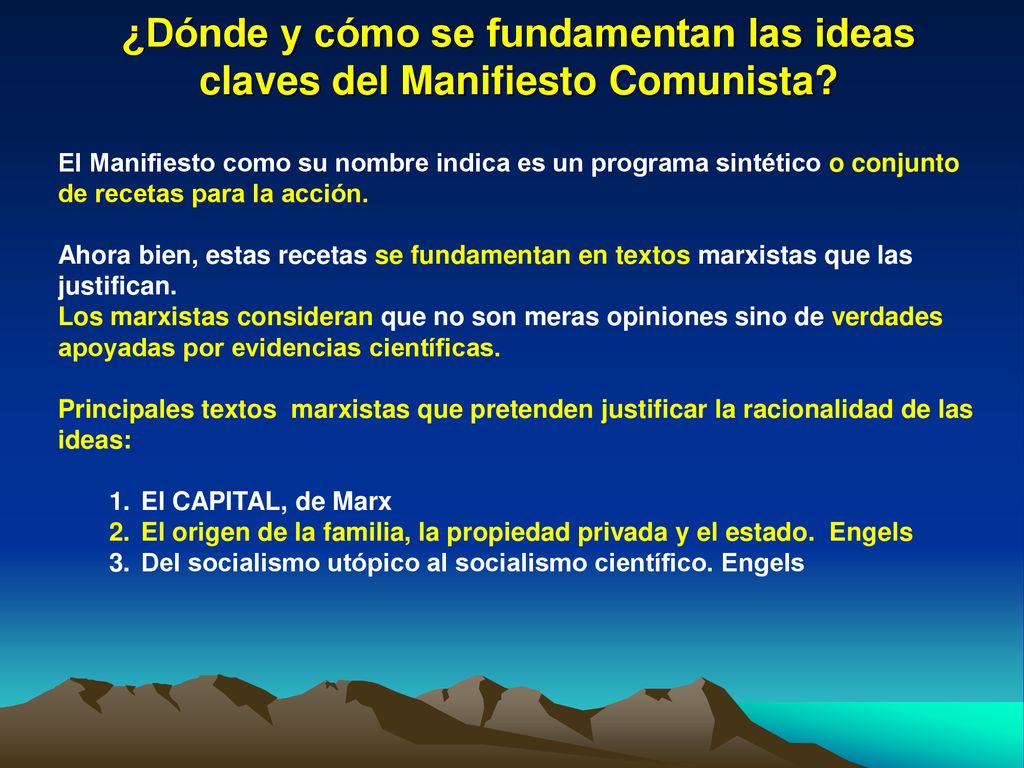¿Dónde y cómo se fundamentan las ideas claves del Manifiesto Comunista