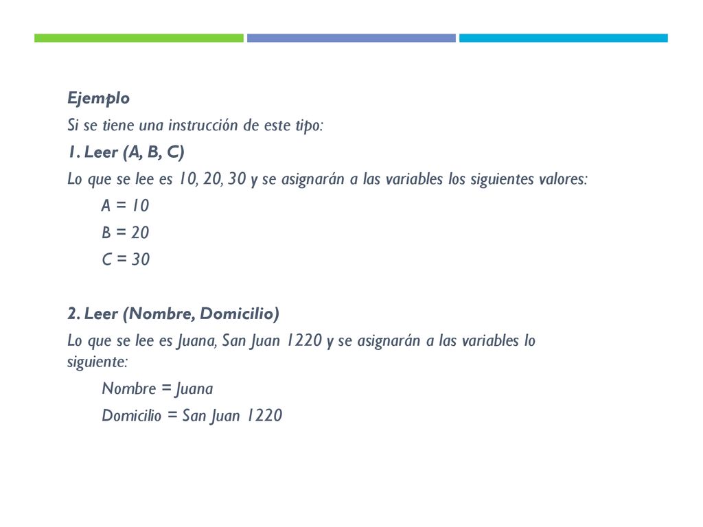 Ejemplo Si se tiene una instrucción de este tipo: 1