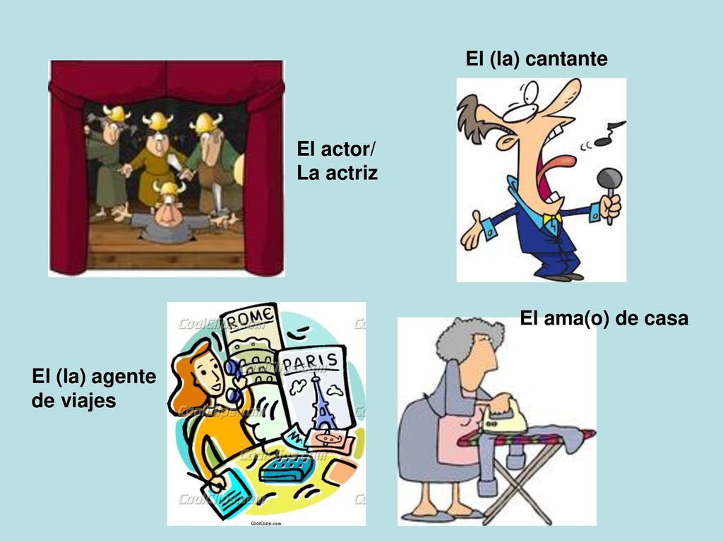 El (la) cantante El actor/ La actriz El ama(o) de casa El (la) agente de viajes