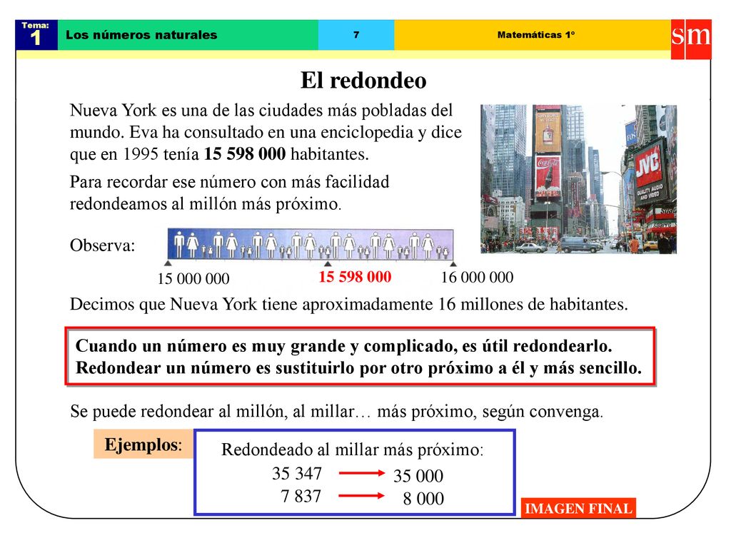 Tema: 1. Los números naturales. 7. Matemáticas 1º. El redondeo.