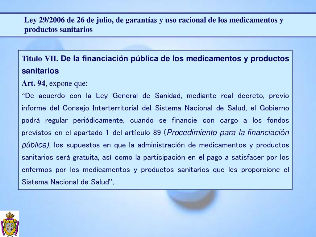 Ley 29/2006 de 26 de julio, de garantías y uso racional de los medicamentos y