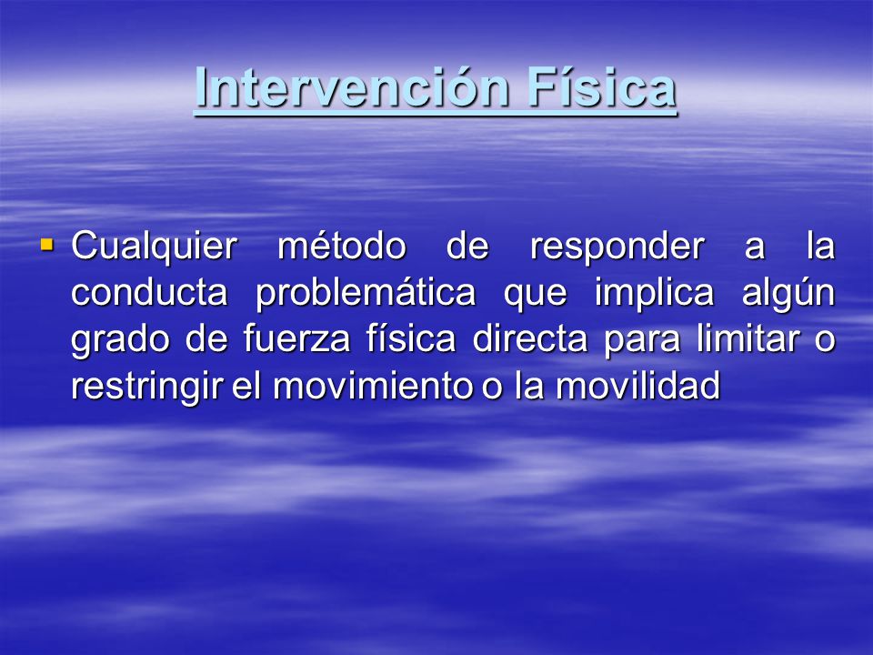 Intervención Física