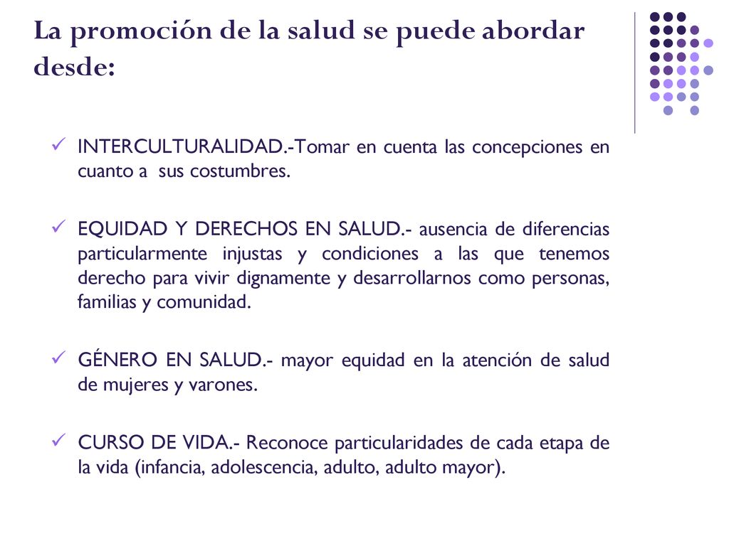 La promoción de la salud se puede abordar desde: