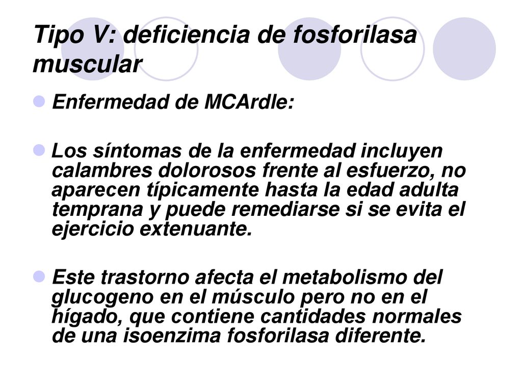 Tipo V: deficiencia de fosforilasa muscular