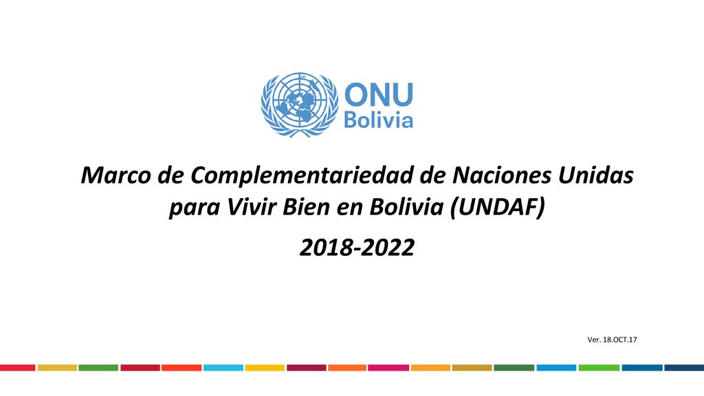 Marco de Complementariedad de Naciones Unidas para Vivir Bien en Bolivia (UNDAF)