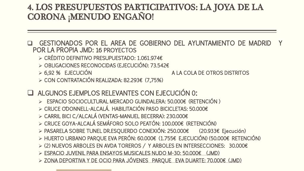 4. LOS PRESUPUESTOS PARTICIPATIVOS: LA JOYA DE LA CORONA ¡MENUDO ENGAÑO!