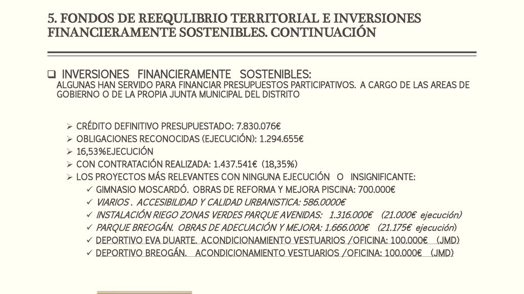 5. FONDOS DE REEQULIBRIO TERRITORIAL E INVERSIONES FINANCIERAMENTE SOSTENIBLES. CONTINUACIÓN