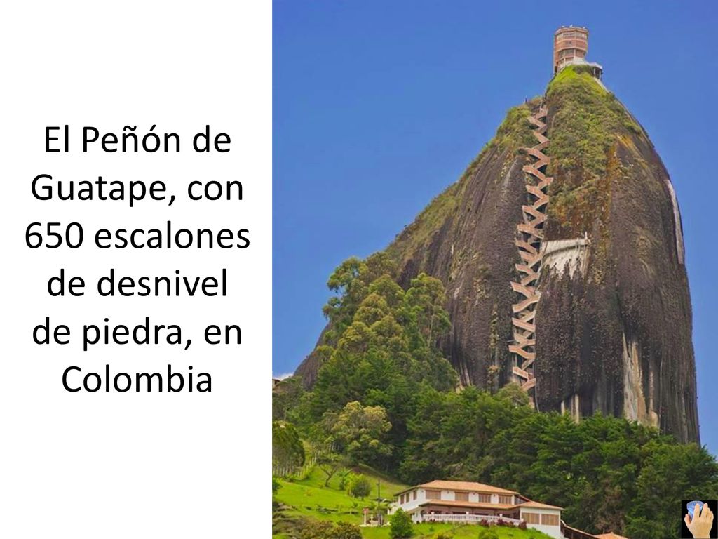 El Peñón de Guatape, con 650 escalones de desnivel de piedra, en Colombia