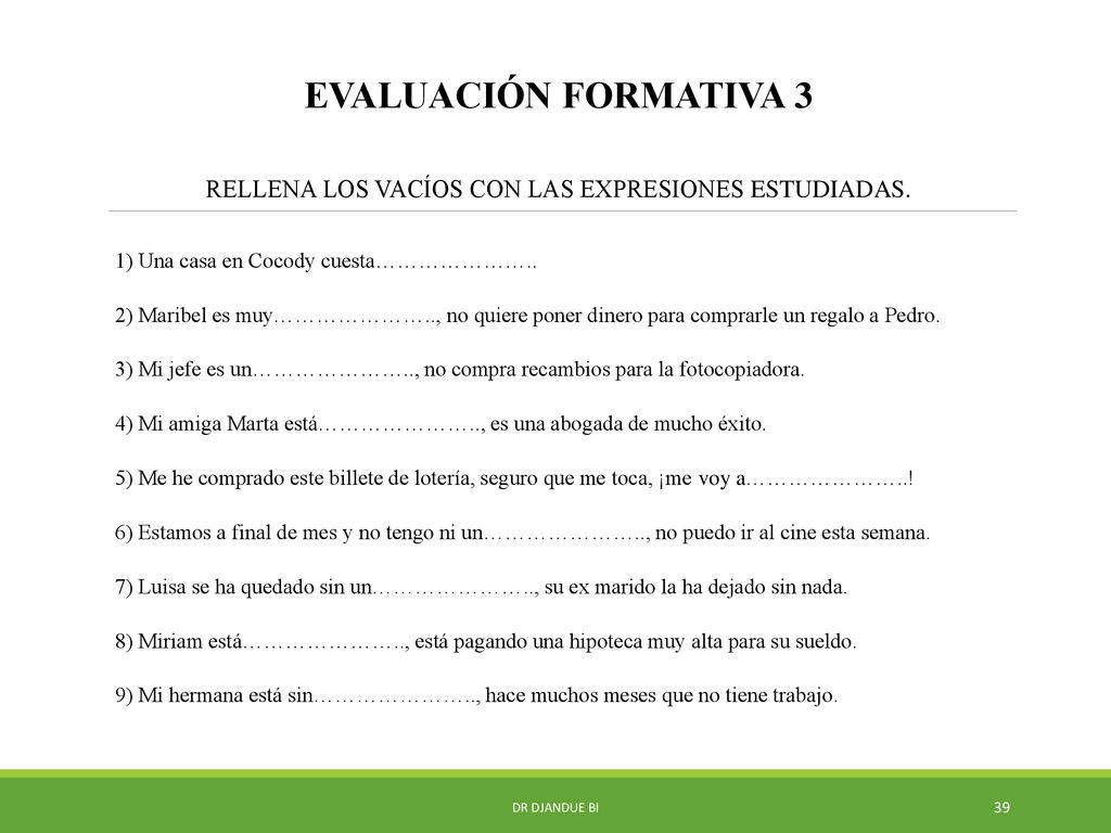 EVALUACIÓN FORMATIVA 3 RELLENA LOS VACÍOS CON LAS EXPRESIONES ESTUDIADAS.