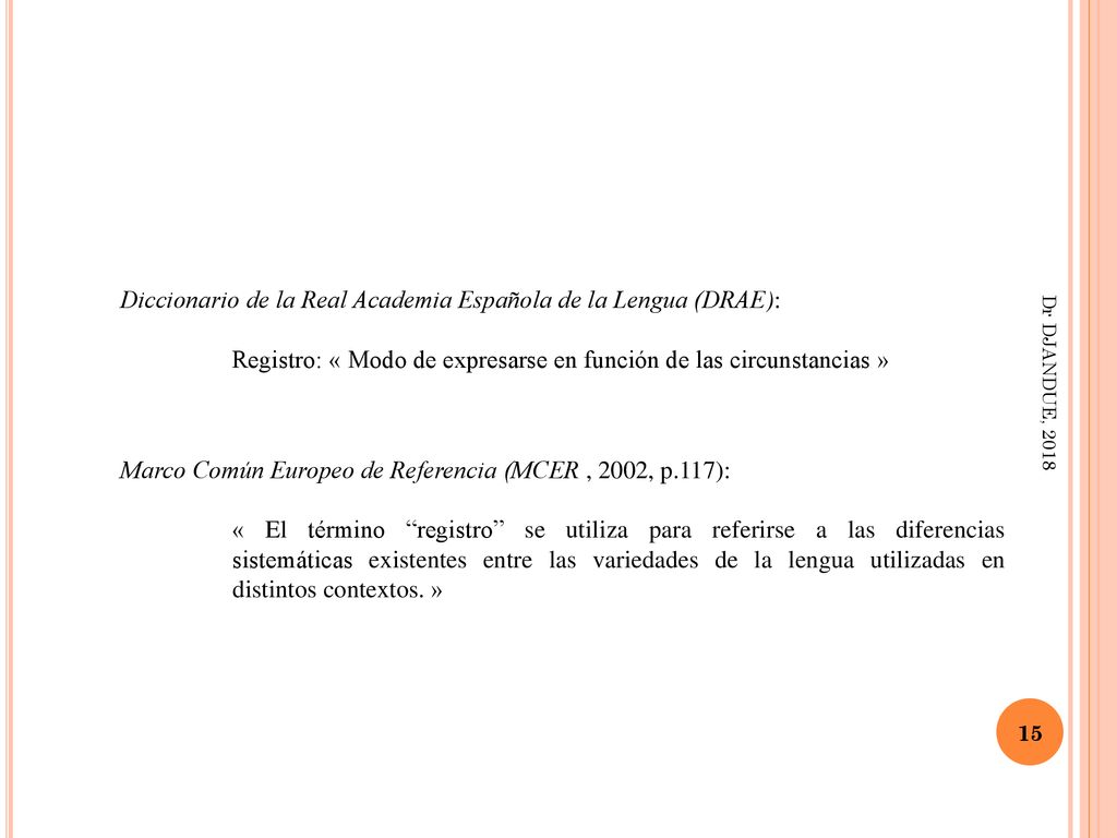 Diccionario de la Real Academia Española de la Lengua (DRAE):