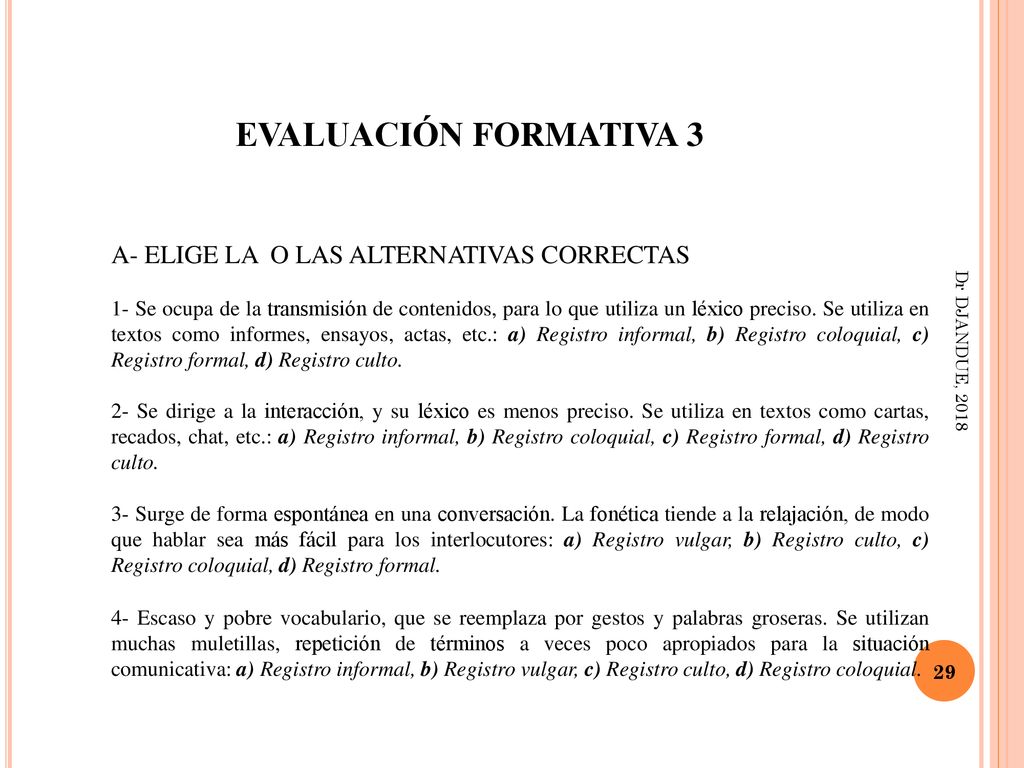 EVALUACIÓN FORMATIVA 3 A- ELIGE LA O LAS ALTERNATIVAS CORRECTAS