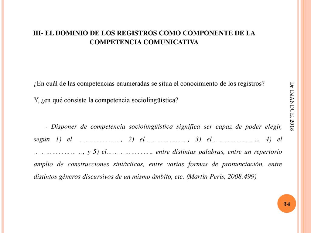 III- EL DOMINIO DE LOS REGISTROS COMO COMPONENTE DE LA COMPETENCIA COMUNICATIVA