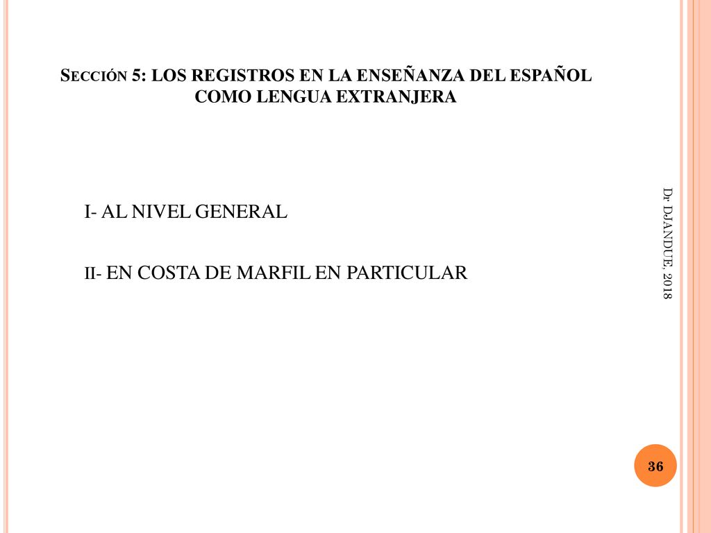 Sección 5: LOS REGISTROS EN LA ENSEÑANZA DEL ESPAÑOL COMO LENGUA EXTRANJERA