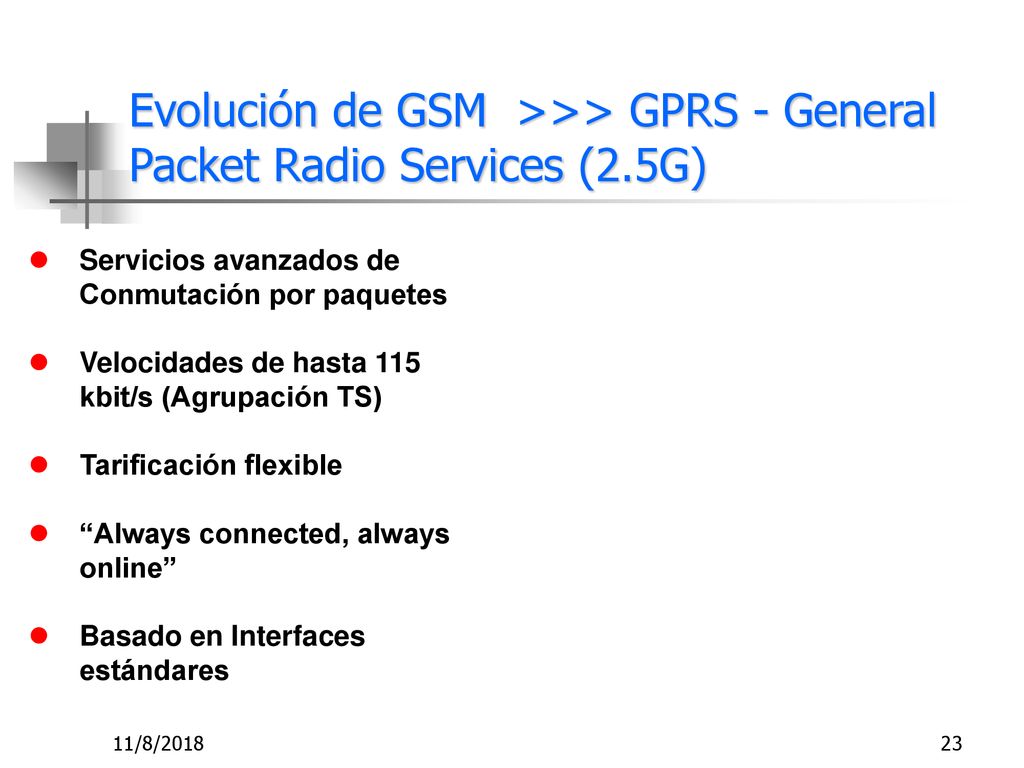 Evolución de GSM >>> GPRS - General Packet Radio Services (2