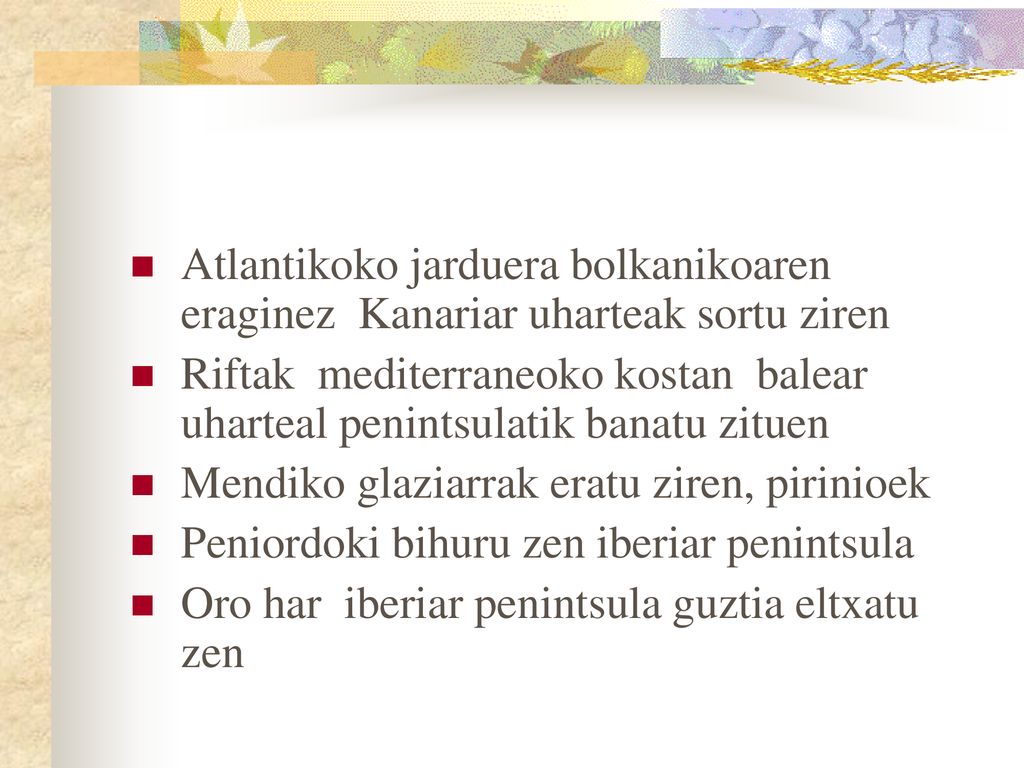 Atlantikoko jarduera bolkanikoaren eraginez Kanariar uharteak sortu ziren
