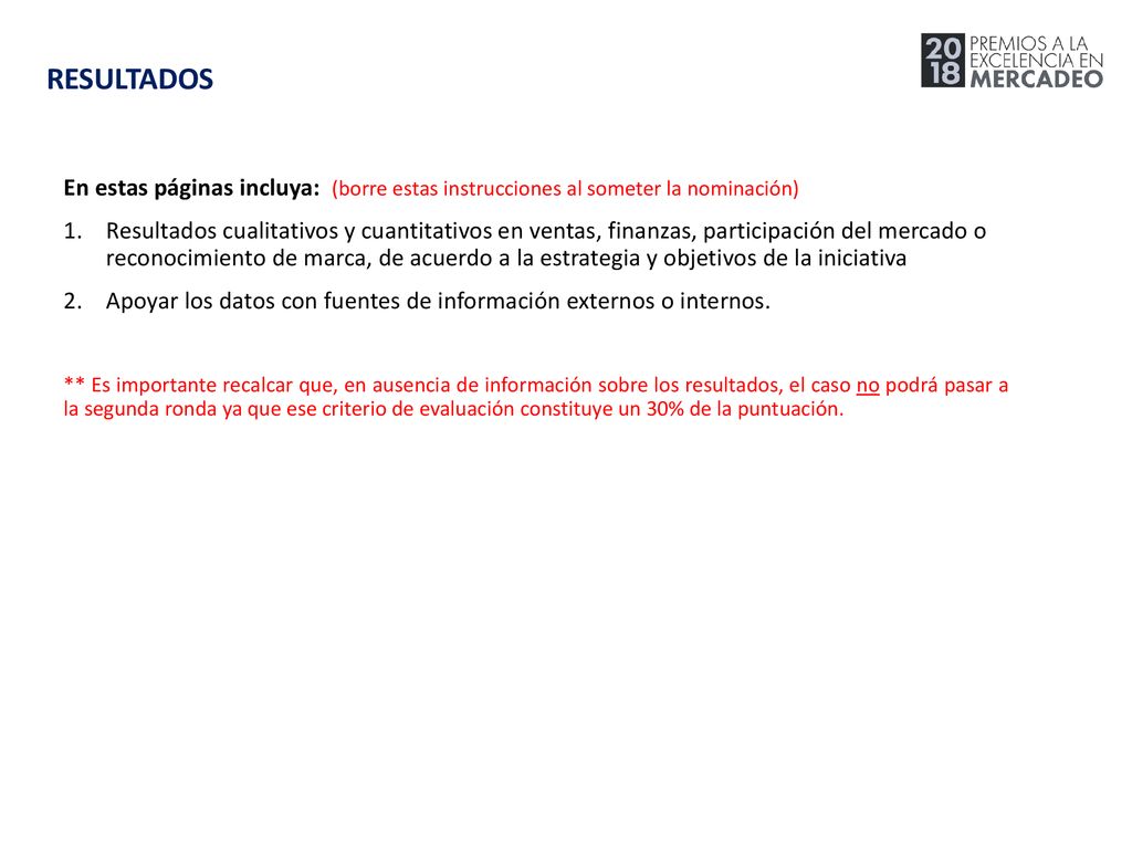RESULTADOS En estas páginas incluya: (borre estas instrucciones al someter la nominación)