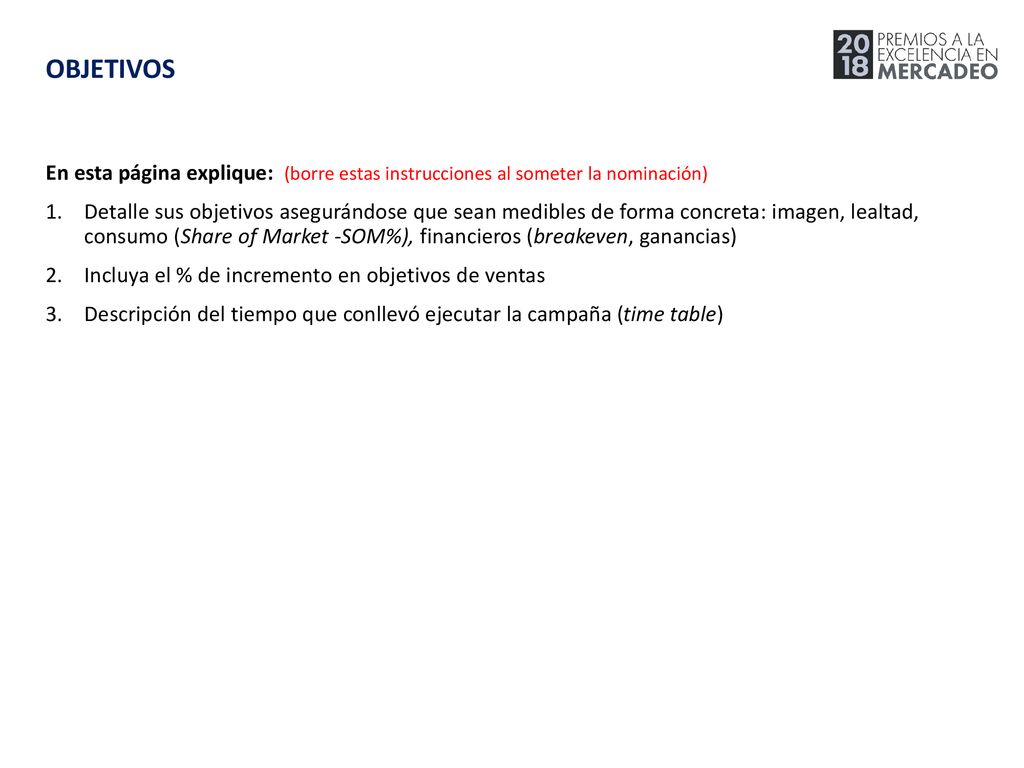 OBJETIVOS En esta página explique: (borre estas instrucciones al someter la nominación)
