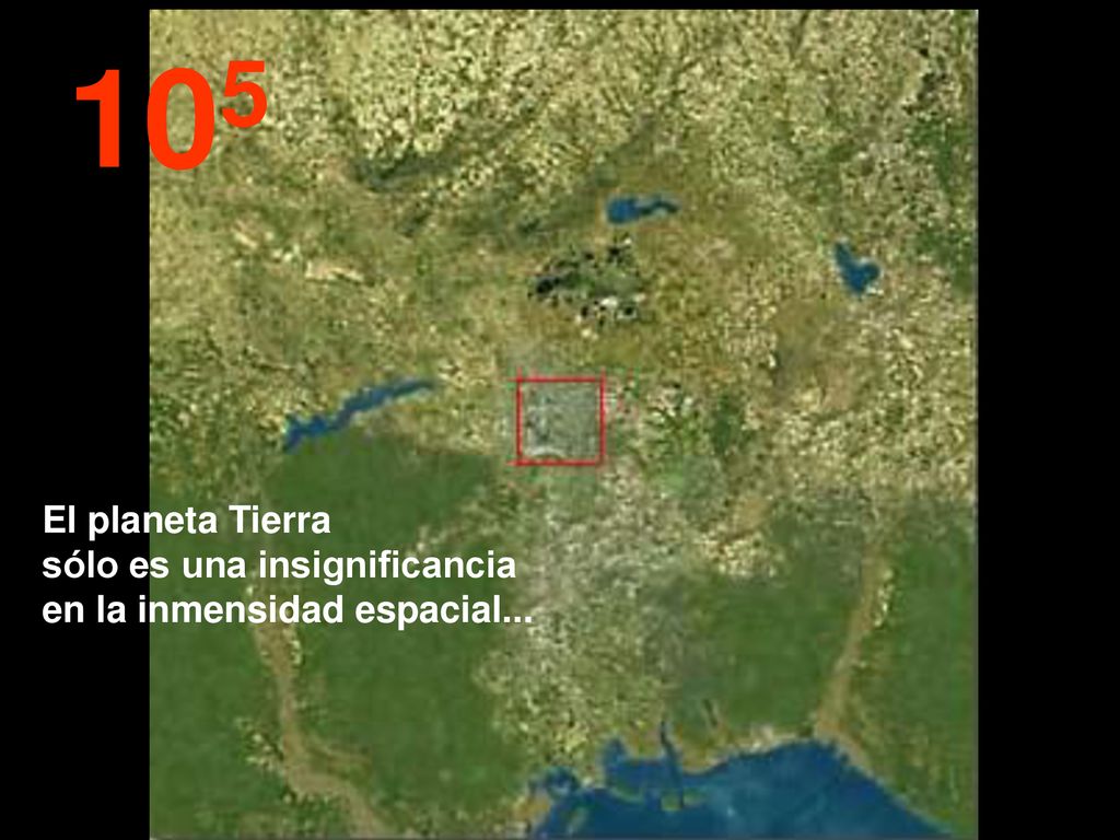105 El planeta Tierra sólo es una insignificancia en la inmensidad espacial...