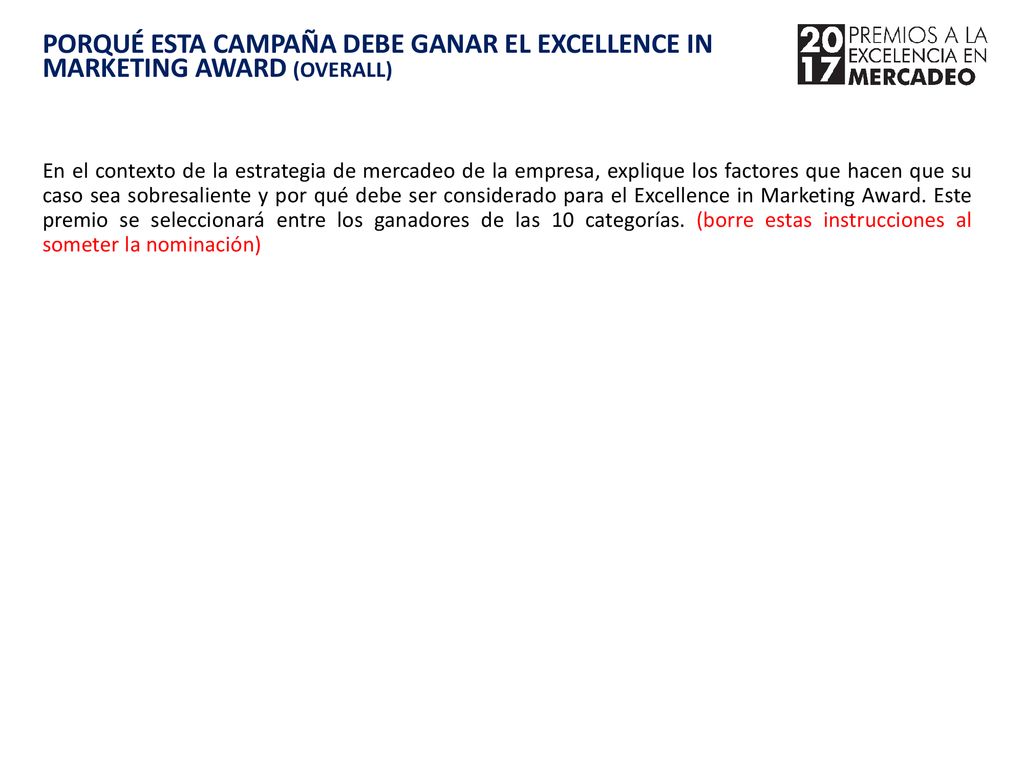 PORQUÉ ESTA CAMPAÑA DEBE GANAR EL EXCELLENCE IN MARKETING AWARD (OVERALL)
