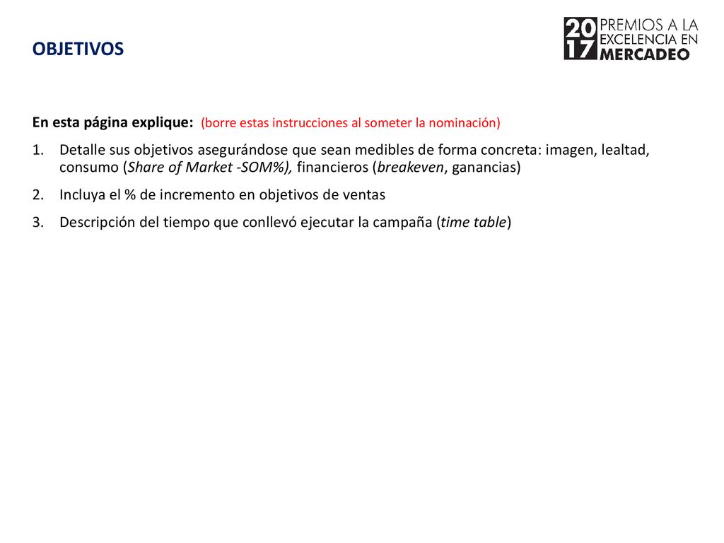 OBJETIVOS En esta página explique: (borre estas instrucciones al someter la nominación)