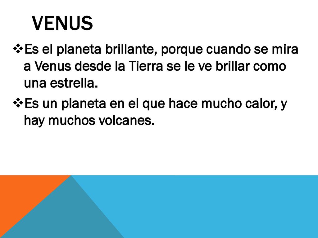 Es un planeta en el que hace mucho calor, y hay muchos volcanes.