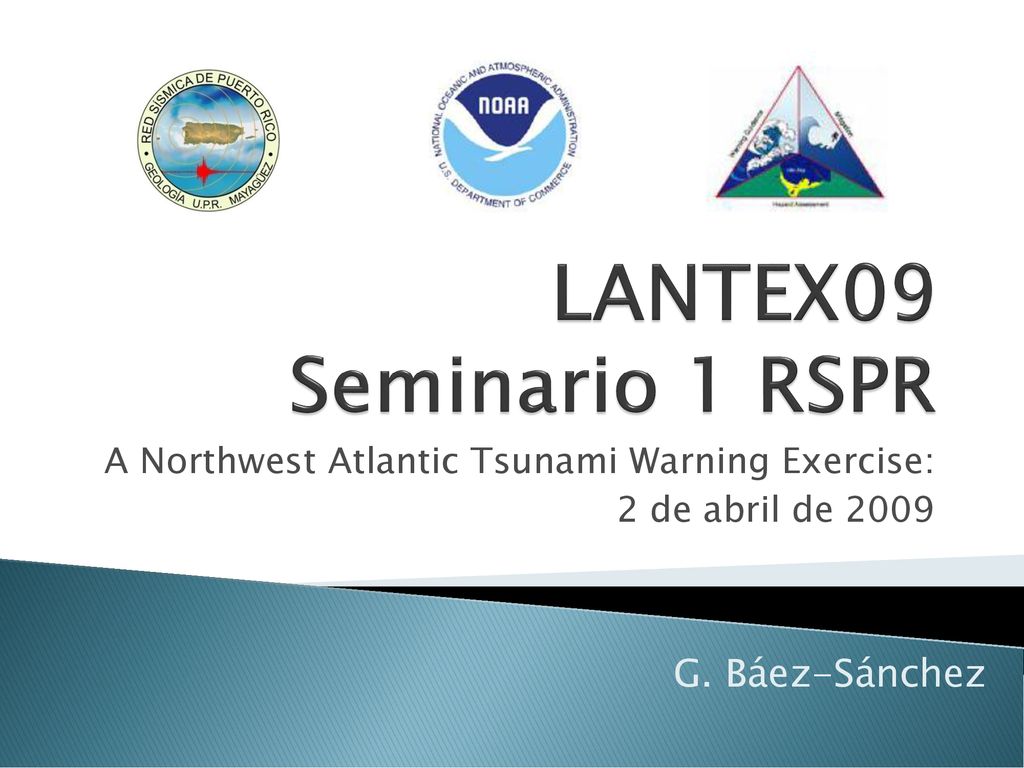 A Northwest Atlantic Tsunami Warning Exercise: 2 de abril de 2009