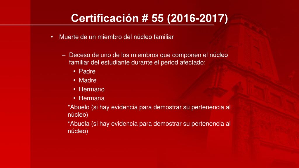Certificación # 55 ( ) Muerte de un miembro del núcleo familiar.