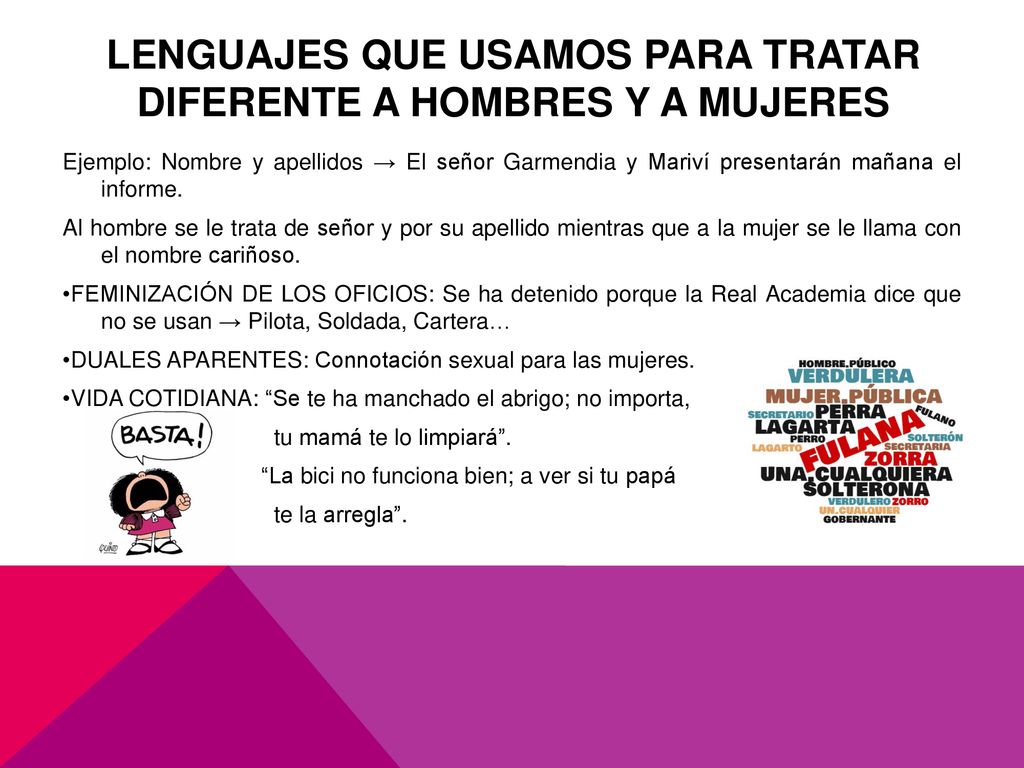 LENGuajES QUE USAMOS PARA TRATAR DIFERENTE A hombres y a mujeres
