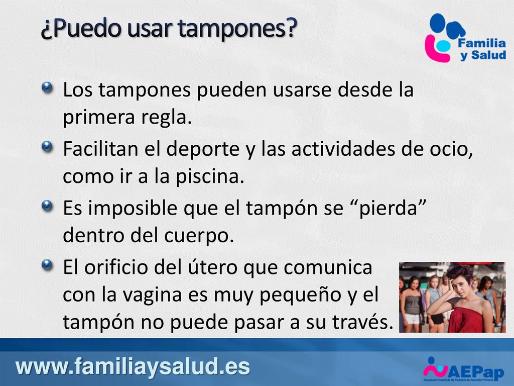¿Puedo usar tampones Los tampones pueden usarse desde la primera regla. Facilitan el deporte y las actividades de ocio, como ir a la piscina.