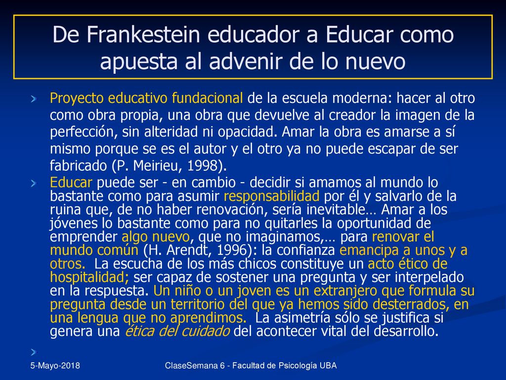 De Frankestein educador a Educar como apuesta al advenir de lo nuevo