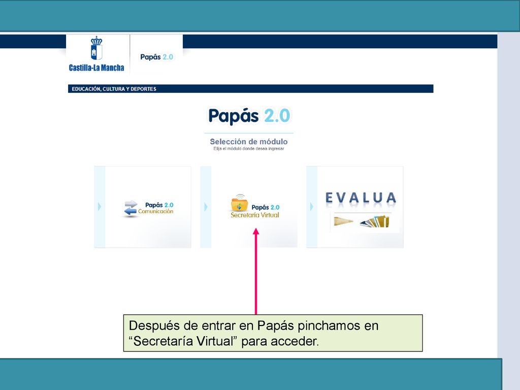 Después de entrar en Papás pinchamos en Secretaría Virtual para acceder.
